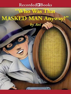 cover image of Who Was That Masked Man, Anyway?